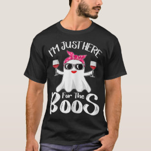 Womens I'm Just Here For The Boos Wine Funny Hallo T-Shirt