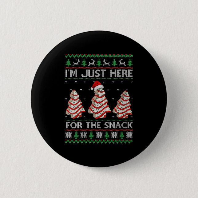 Womens I'm Just Here For The Snack Christmas Cakes 2 Inch Round Button (Front)