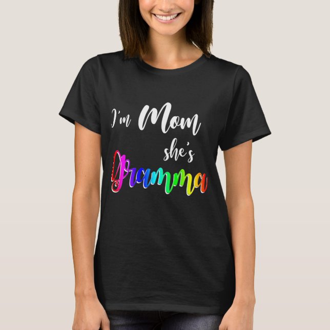Womens I'm Mom She's Gramma Lesbian Mom Mother's T-Shirt (Front)