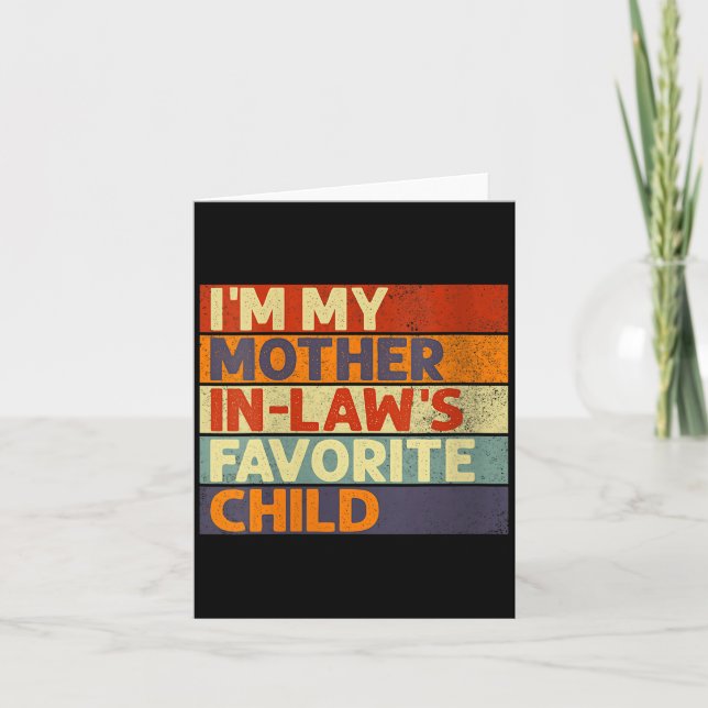 Womens I'm My Mother In Law's Favorite Child Funny Card (Front)
