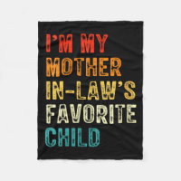 Womens I'm My Mother In Law's Favorite Child Funny