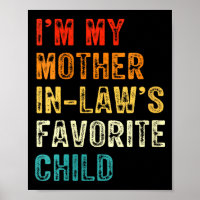 Womens I'm My Mother In Law's Favorite Child Funny