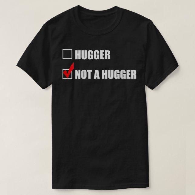Womens Im Not A Hugger Funny No Hugs Introvert Gif T-Shirt (Design Front)