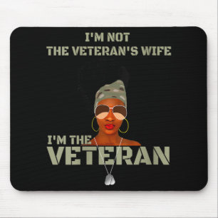 Womens Im Not The Veterans Wife I Am The Veteran V Mouse Pad