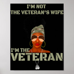 Womens Im Not The Veterans Wife I Am The Veteran V Poster