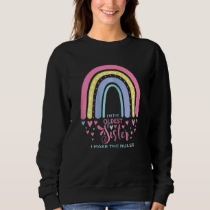 Womens I'm Oldest Sister I Make The Rules Quote F Sweatshirt