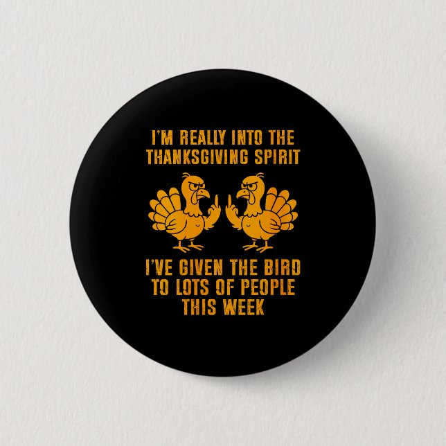 Womens I'm Really Into The Thanksgiving Srit I've  2 Inch Round Button (Front)