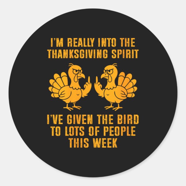 Womens I'm Really Into The Thanksgiving Srit I've  Classic Round Sticker (Front)