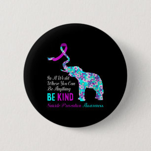 Womens In A World Be Kind Support Suicide Preventi 2 Inch Round Button