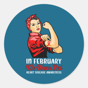 Womens In February We Wear Red - Heart Disease Awa Classic Round Sticker
