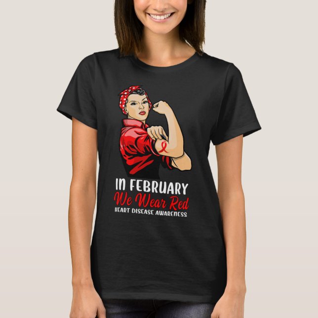 Womens In February We Wear Red - Heart Disease Awa T-Shirt (Front)
