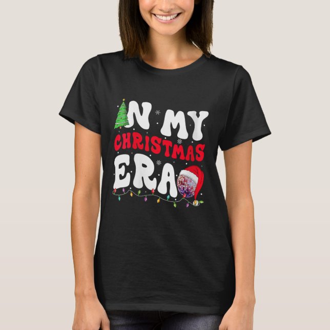 Womens In My Christmas Era Winter Season Groovy Xm T-Shirt (Front)