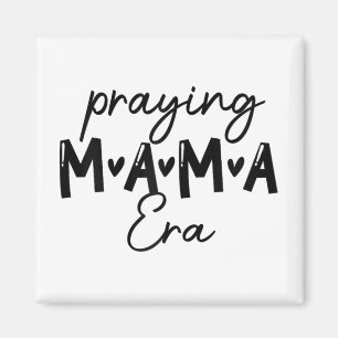 Womens In My Praying Mama Era Mom Christian Mother Magnet