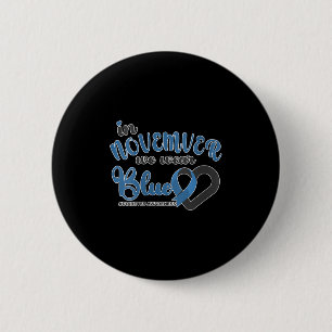 Womens In November We Wear Blue Heart Ribbon Diabe 2 Inch Round Button
