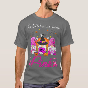 Womens In October We Wear PinkGnomes Halloween Bre T-Shirt