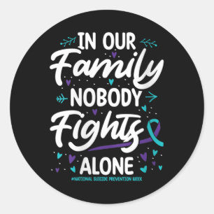 Womens In Our Family Nobody National Suicide Preve Classic Round Sticker