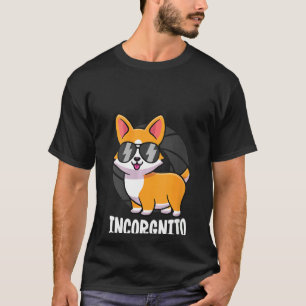 Womens Incorgnito Corgi Shirt For Kids Men Funny C