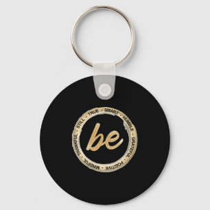 Womens Inspiration Saying Motivational Quote Be Hu Keychain