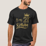 Womens It's My 21st birthday Girl 21 Yrs Old Birth T-Shirt<br><div class="desc">Womens It's My 21st birthday Girl 21 Yrs Old Birthday Queen</div>
