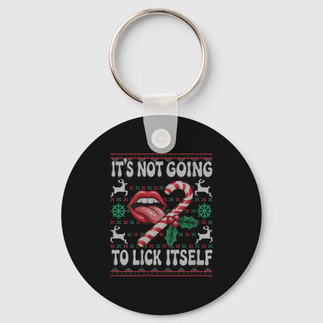 Womens Its Not Going To Lick Itself Funny Xmas Adu Keychain (Front)