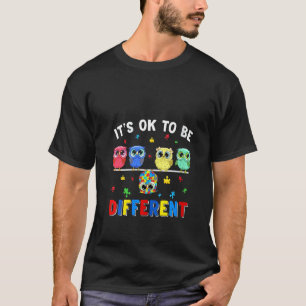 Womens It's Ok To Be Different Cute Owl Animal Aut T-Shirt