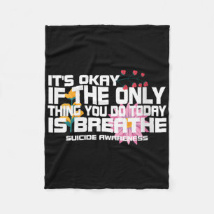 Womens Its Okay If The Only Thing You Do Today Is Fleece Blanket