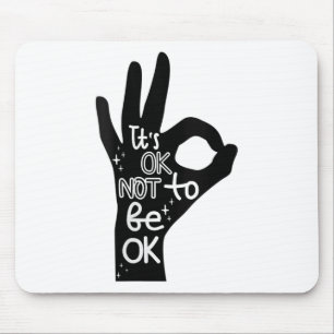 Womens Its Okay To Not Be Okay Hand Suicide Preven Mouse Pad