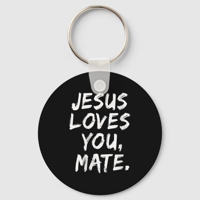Womens Jesus Loves You Mate Christian Believer Fai Keychain (Front)