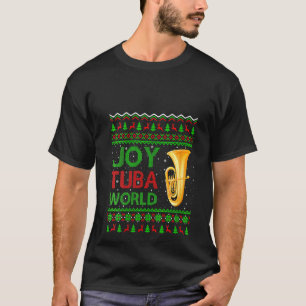 Womens Joy Tuba World Music  Xmas  Ugly Tuba Chris T-Shirt