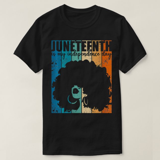 Womens Juneteenth My Independence Day Retro Afro W T-Shirt (Design Front)