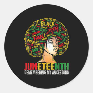 Womens Juneteenth Remembering My Ancestors Classic Round Sticker