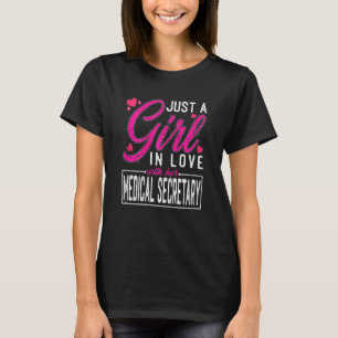 Womens Just A Girl In Love With Her Medical Secret T-Shirt