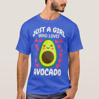 Womens Just A Girl Who Loves Avocado Toast Cute Gi T-Shirt