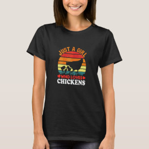 Womens Just A Girl Who Loves Chickens Ladies Girl T-Shirt