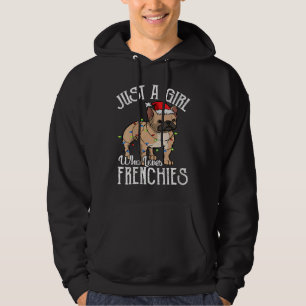 Womens Just A Girl Who Loves Frenchies French Bull Hoodie