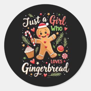 Womens Just A Girl Who Loves Gingerbread Xmas Funn Classic Round Sticker