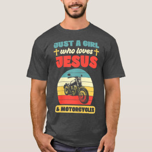 Womens Just A Girl Who Loves Jesus And Motorcycles T-Shirt