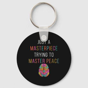 Womens Just A Masterpiece Mental Health Awareness Keychain