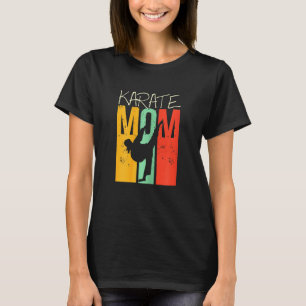 Womens Karate Martial Art Fighting Mom Retro Cool T-Shirt