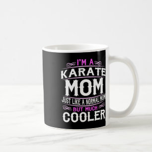 Womens Karate Mom Mommy Mothers Day Coffee Mug
