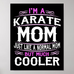 Womens Karate Mom Mommy Mothers Day Poster