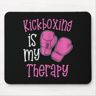 Womens Kickboxing Is My Therapy Womens Funny Gym F Mouse Pad