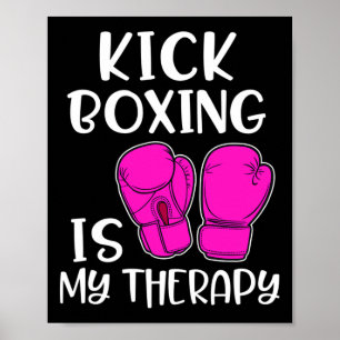 Womens Kickboxing Shirt Is My Therapy Funny Cl Gym Poster