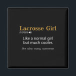 Womens Lacrosse Girl Definition Funny Lacrosse Pla Magnet<br><div class="desc">Womens Lacrosse Girl Definition Funny Lacrosse Player</div>
