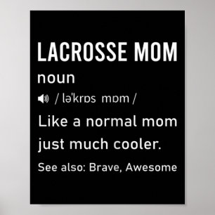 Womens Lacrosse Mom Definition Funny Quote For Wom Poster