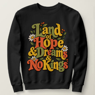 Women's Land Hope Dreams Freedom Liberty Spirit Sweatshirt