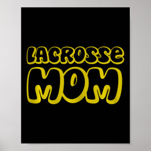 Womens Lax Mom Mother's Day Lacrosse Mom Poster