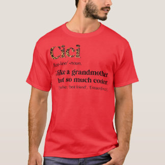 Womens Leopard Cici Definition Funny Grandma Gift  T-Shirt