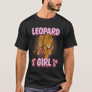 Womens Leopard Girl Quote Wildcat Leopards T-Shirt