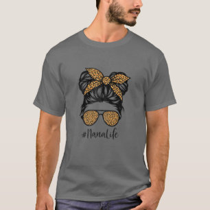 Womens Leopard Nana Life Cute Messy Bun Girl Mothe T-Shirt